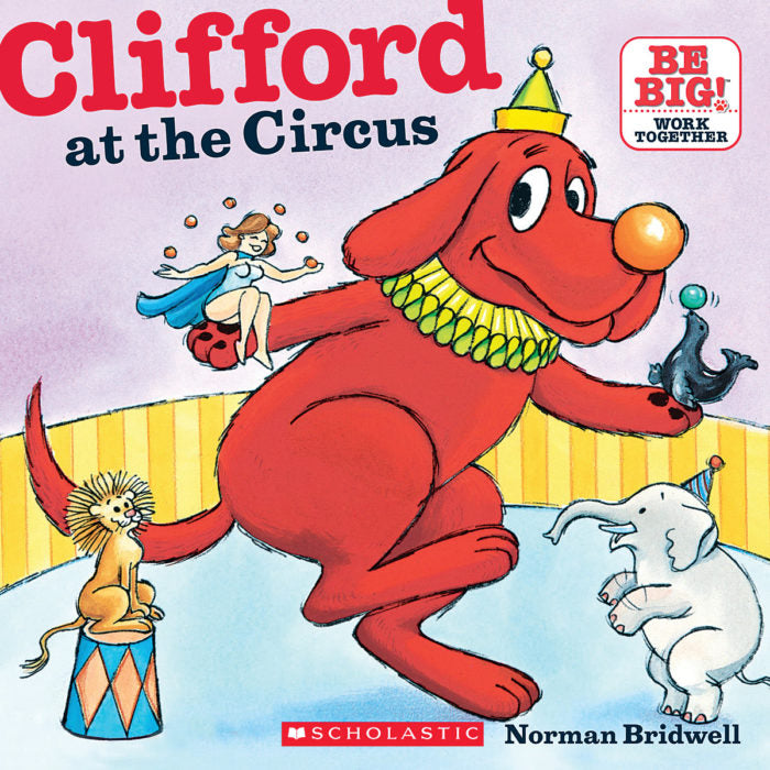 Clifford at the Circus: A Big Fun Adventure